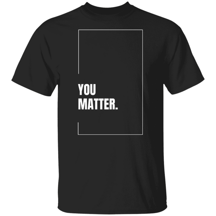 You Matter Gildan Tee