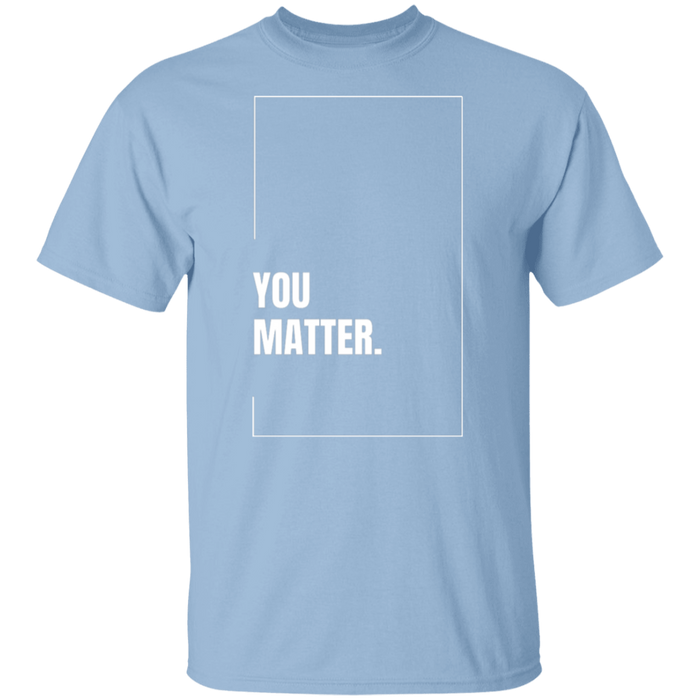 You Matter Gildan Tee