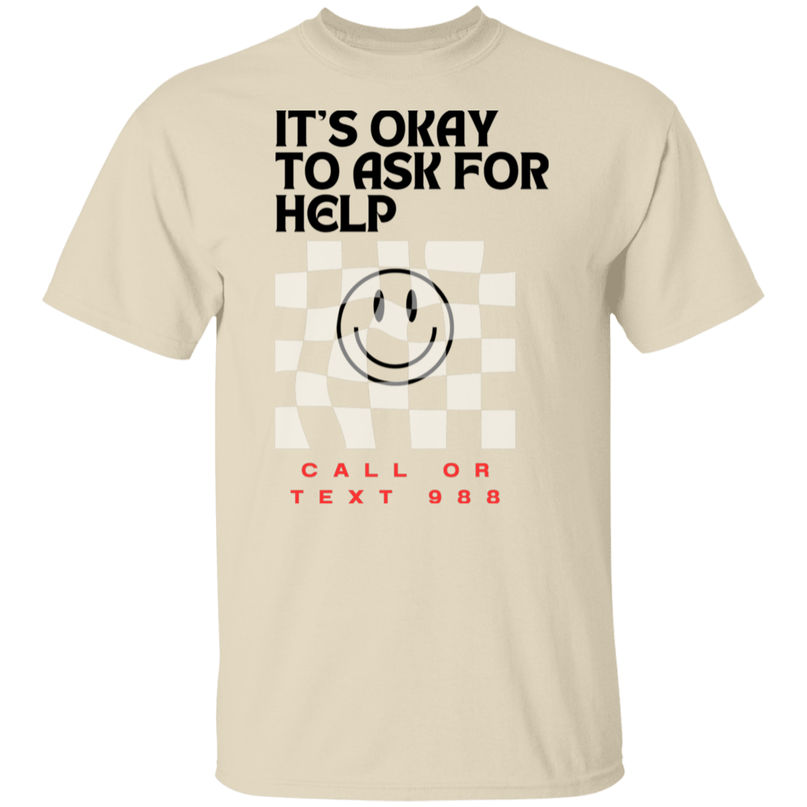 It's Ok to Ask For Help Gildan Tee - Busy Bee Graphix