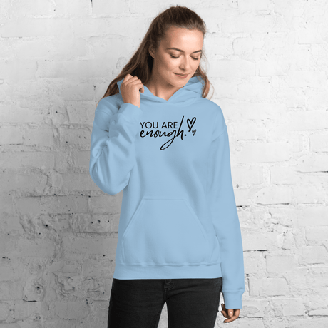 You Are Enough Hoodie (Black Print) - Busy Bee Graphix