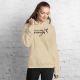 You Are Enough Hoodie (Black Print) - Busy Bee Graphix