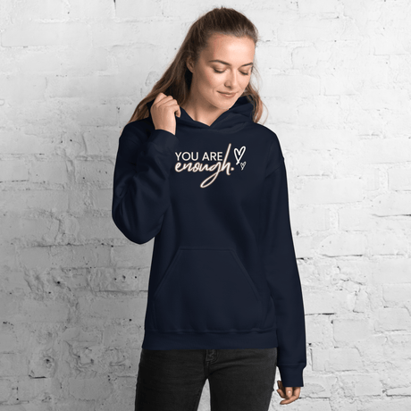 You Are Enough Hoodie (Light Print) - Busy Bee Graphix