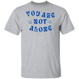 You Are Not Alone Gildan Tee - Busy Bee Graphix