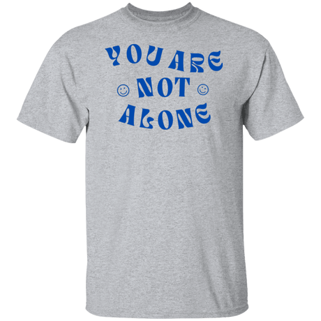 You Are Not Alone Gildan Tee - Busy Bee Graphix