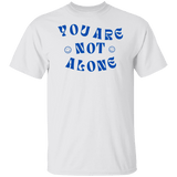 You Are Not Alone Gildan Tee - Busy Bee Graphix